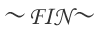 ―　fin ―